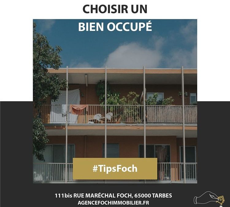 Tip Foch : acheter un bien occupé